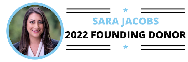 Sara Jacobs 2022 Founding Donor