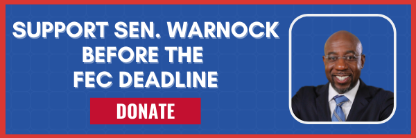 Image of Sen. Warnock with text: Support Sen. Warnock before the FEC deadline