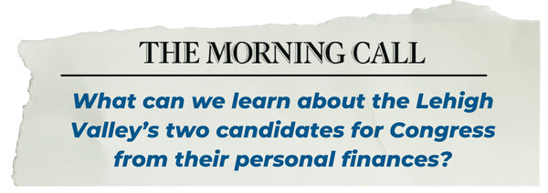 What can we learn about the Lehigh Valley's two candidates for Congress from their personal finances?