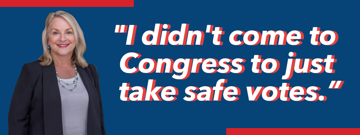 “I didn’t come to Congress to just take safe votes”