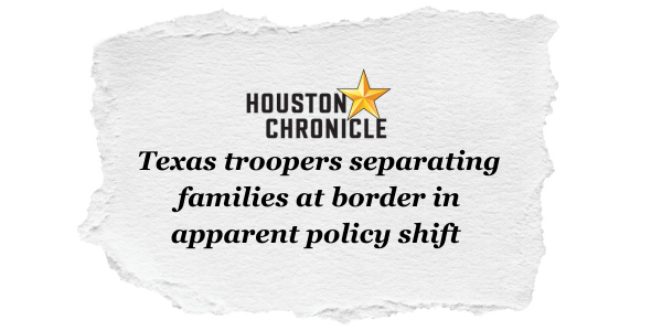 Texas troopers separating families at border in apparent policy shift - Houston Chronicle