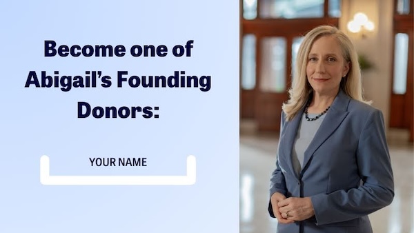 Become one of Abigail's Founding Donors: Your Name
