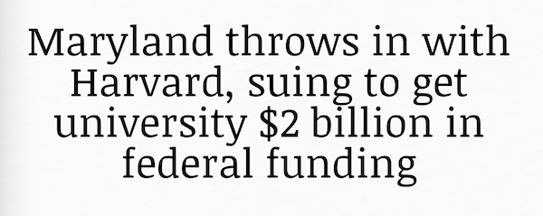 Maryland throws in with Harvard, suing to get university $2 billion in federal funding