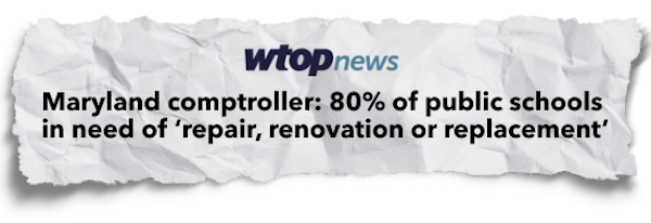 Maryland Comptroller: 80% of public schools in need of 'repair, rennovation or replacement'