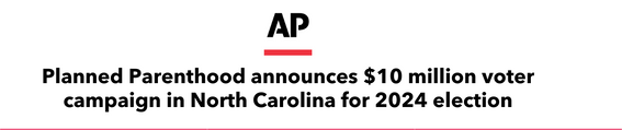 AP - "Planned Parenthood announces $10 million voter campaign in North Carolina for 2024 election"