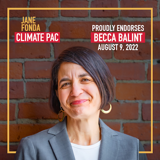 Jane Fonda Climate PAC proudly endorses Becca Balint!