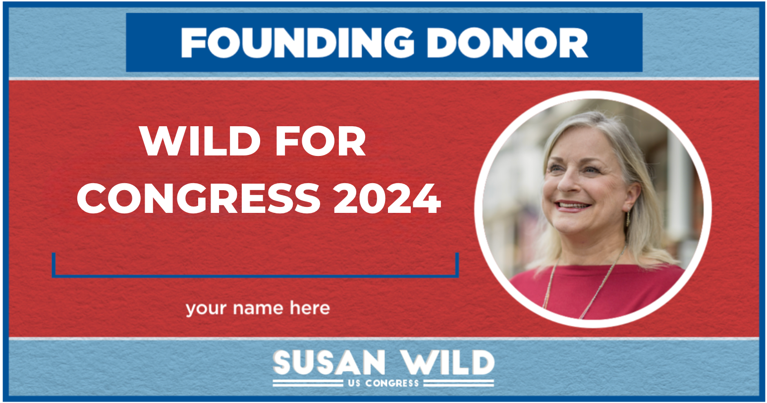 FOUNDING DONOR. WILD FOR CONGRESS 2024.